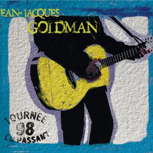 2013 - Jean-Jacques Goldman - Refonte Tournée 98 en passant