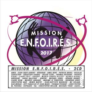 2017 - Les Enfoirés - Mission Enfoirés