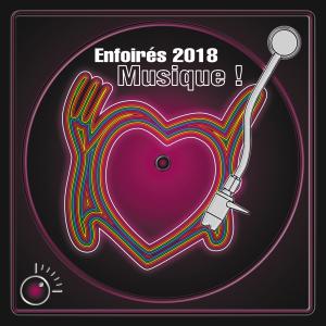 2018 - Les Enfoirés - Musique