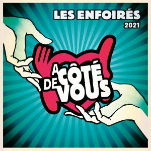 2021 - Les Enfoirés - A côté de vous