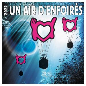 2022 - Les Enfoirés - Un air d'Enfoirés